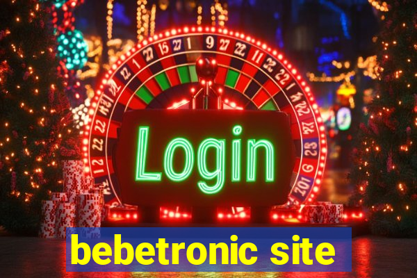 bebetronic site